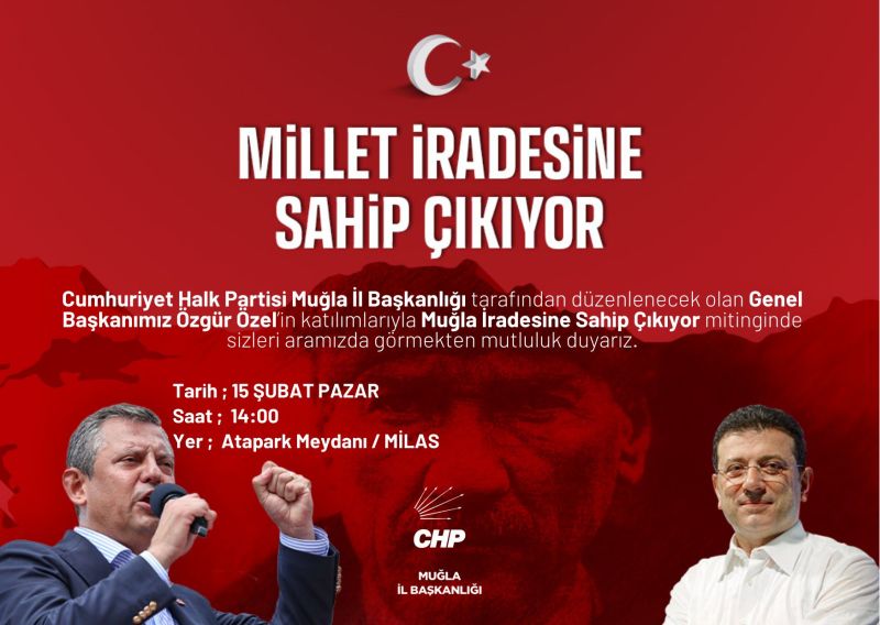 CHP Genel Başkanı Özgür Özel Milas’a Geliyor
