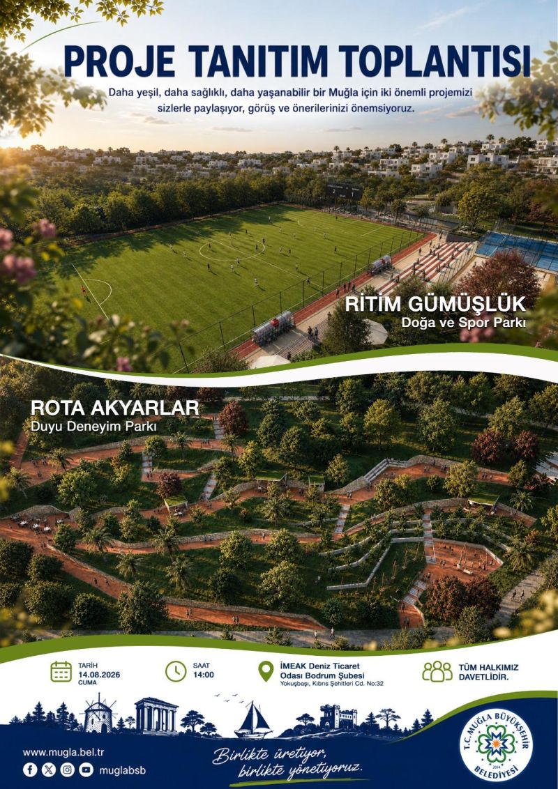 Muğla’da Yeni Projeler Halkın Bilgisine Sunuluyor